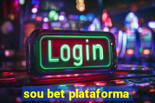 sou bet plataforma